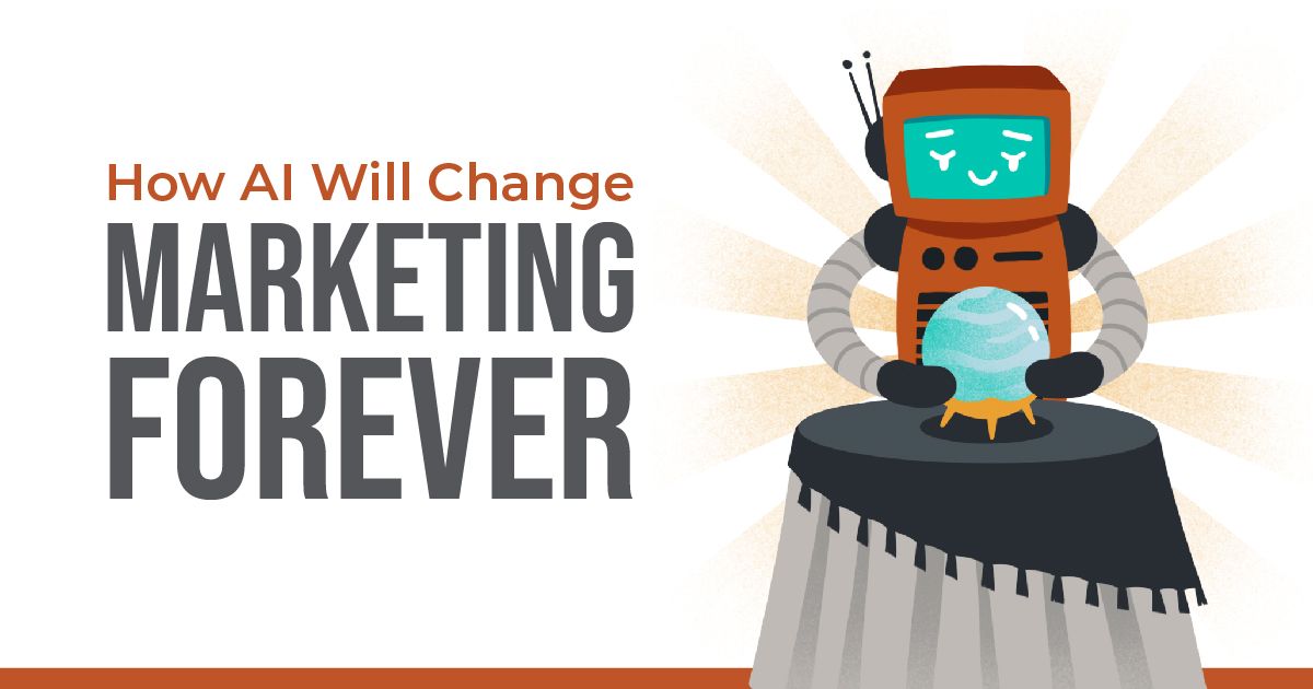 Article Image - Bold Predictions on How AI will Change Marketing Forever