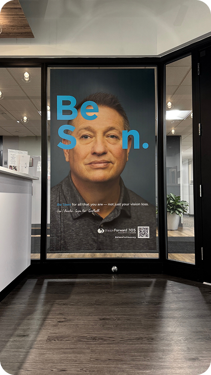 Be Seen large posted in an office setting.