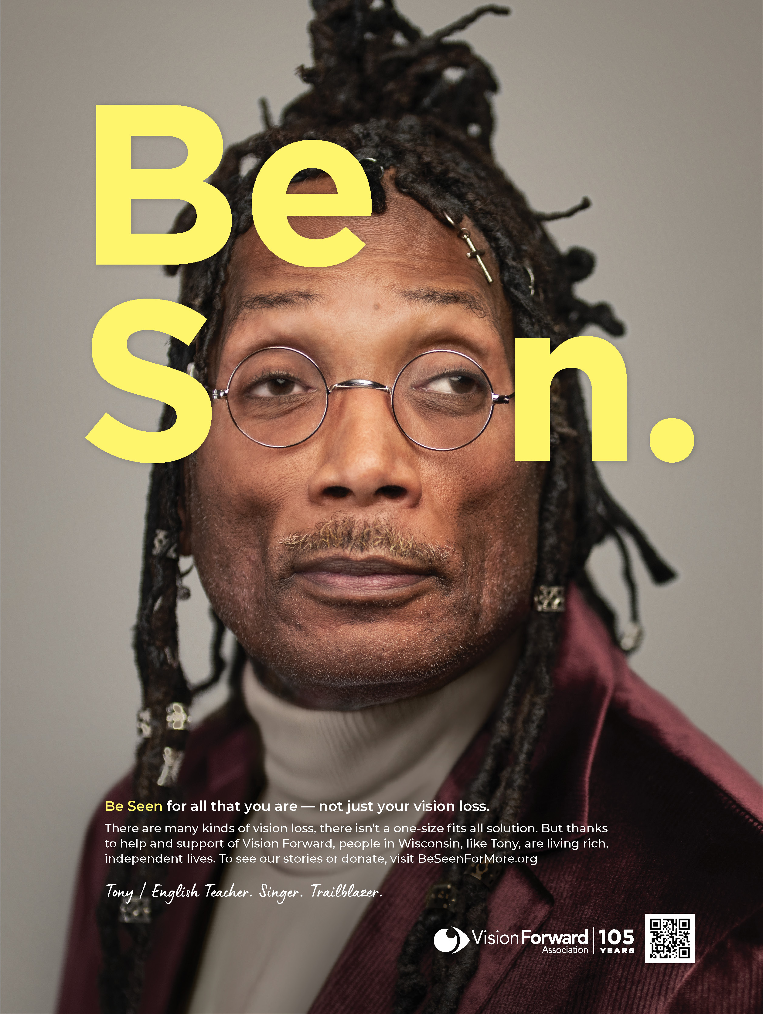 Vision Forward's 'Be Seen' campaign ad featuring Tony, an English teacher, singer, and trailblazer with vision loss, with the headline 'Be Seen' promoting recognition beyond vision loss.