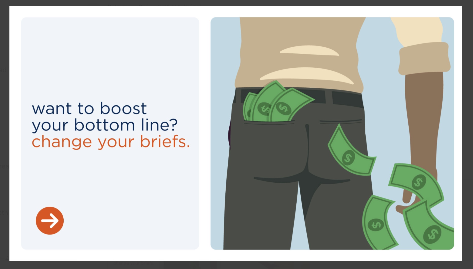 Want to Boost Your Bottom Line? Change Your Briefs.